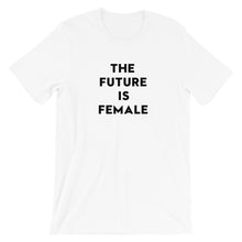 Load image into Gallery viewer, The Future is Female T-Shirt