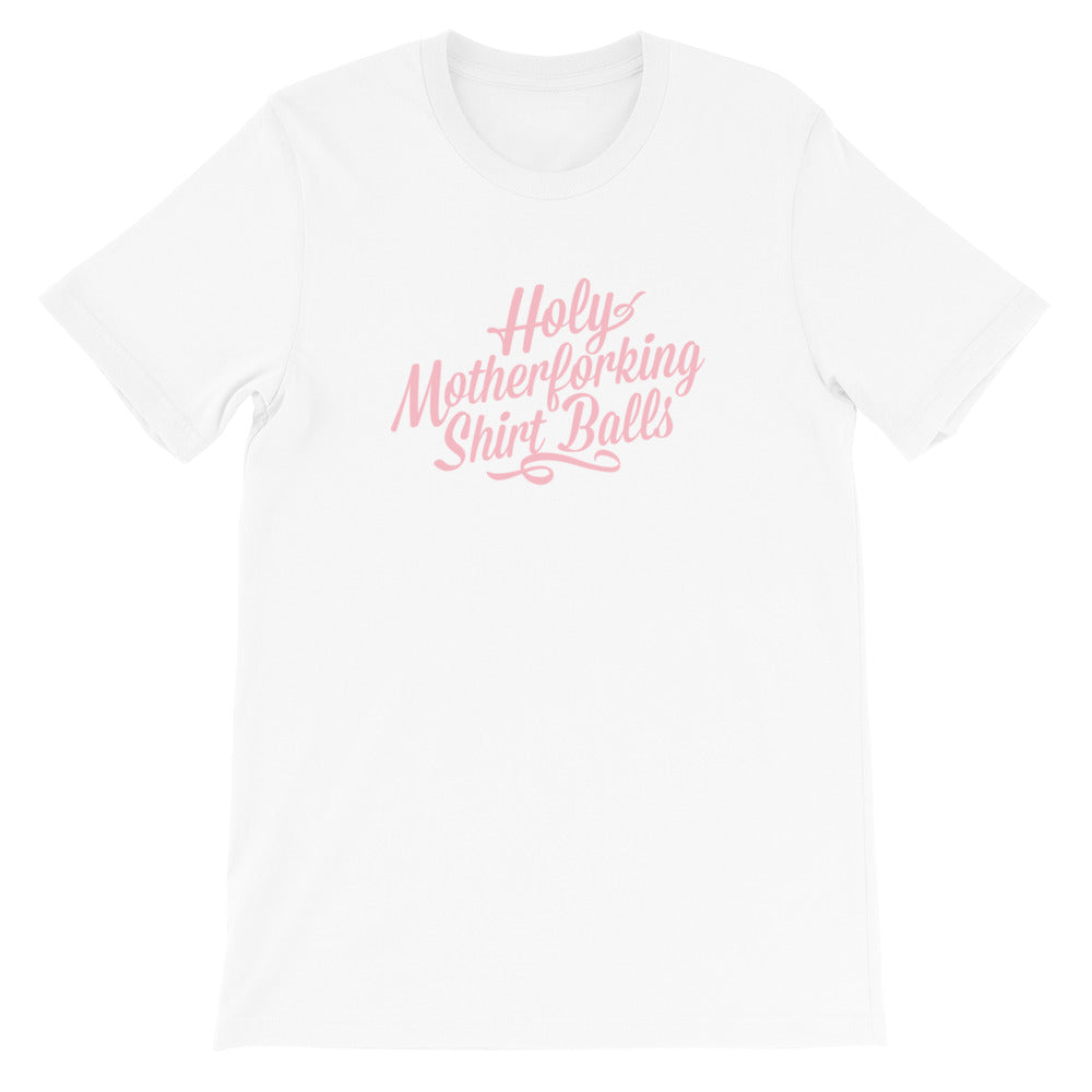 Holy Motherforking Shirt Balls T-Shirt