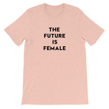 Load image into Gallery viewer, The Future is Female T-Shirt