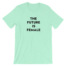 Load image into Gallery viewer, The Future is Female T-Shirt