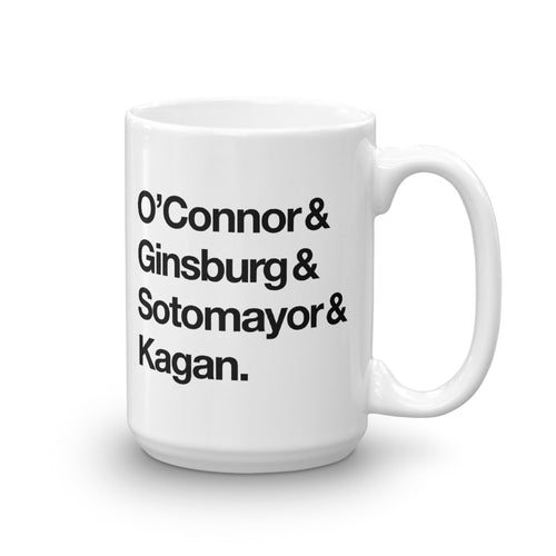 O'Connor Ginsburg Sotomayor & Kagan Mug